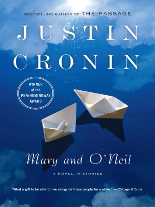 Title details for Mary and O'Neil by Justin Cronin - Available